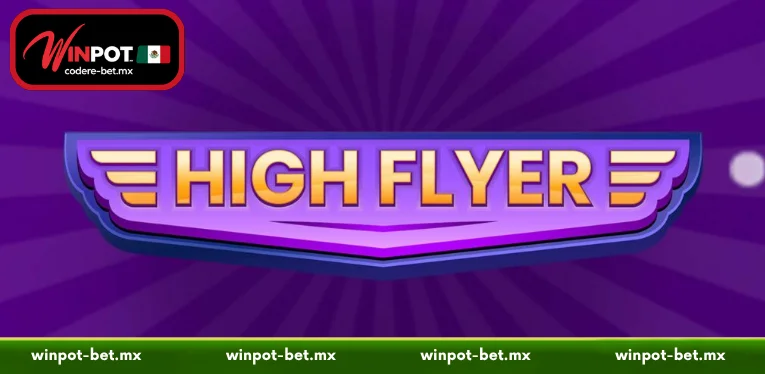 High Flyer - Best Mobile Guide for Mexico Players!
